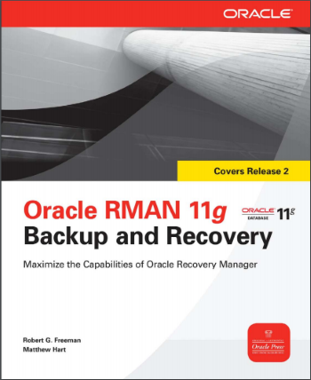 Oracle RMAN 11g Backup And Recovery