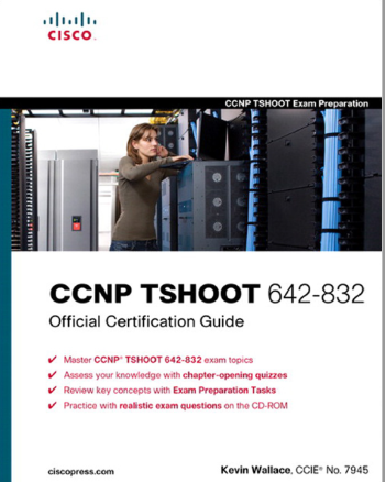 CCNP TSHOOT 642-832 Official Certification Guide