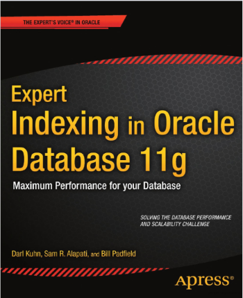 Expert Indexing In Oracle Database 11g